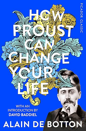 How Proust Can Change Your Life 