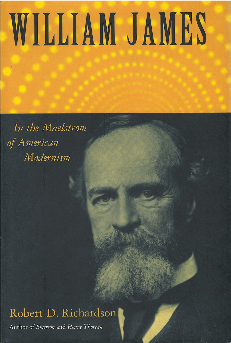 William James: In the Maelstrom of American Modernism