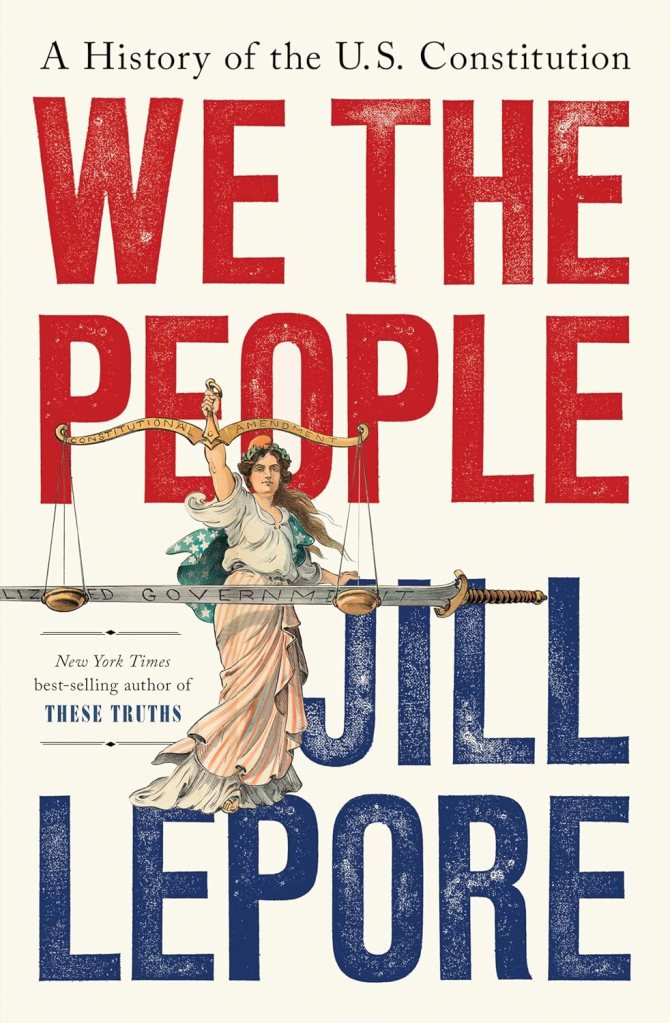 We the people by Jill Lepore
